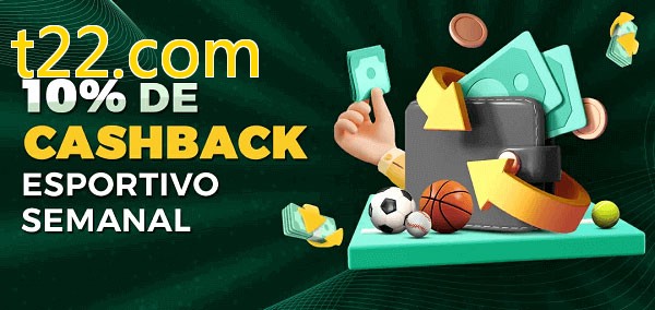 10% de bônus de cashback na t22.com